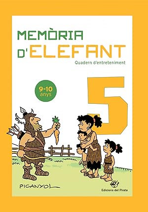 Seller image for Memria d'elefant 5 Quadern d'activitats per a nens de 9 a 10 anys: cinqu de primria: Quadern d'en for sale by Imosver