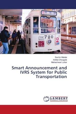 Immagine del venditore per Smart Announcement and IVRS System for Public Transportation venduto da AHA-BUCH GmbH