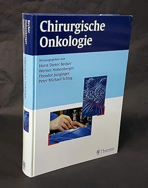 Imagen del vendedor de Chirurgische Onkologie. Unter Mitarbeit von Andreas Bembenek, Tahar Benhidjeb, Wolfgang Kemmner, Thomas Reck (u.v.a.). 289 Abbildungen, 294 Tabellen. a la venta por Antiquariat Dennis R. Plummer