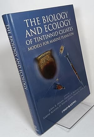 Imagen del vendedor de The Biology and Ecology of Tintinnid Ciliates Models for Marine Plankton a la venta por COLLINS BOOKS