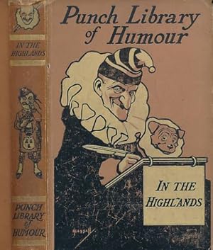 Seller image for In the Highlands. The Punch Library of Humour. Volume 5 for sale by Barter Books Ltd