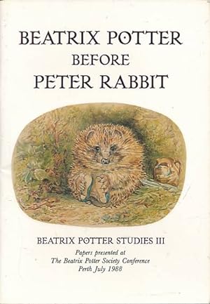 Seller image for Beatrix Potter Before Peter Rabbit. Beatrix Potter Studies III for sale by Barter Books Ltd