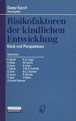 Risikofaktoren der kindlichen Entwicklung Klinik und Perspektiven