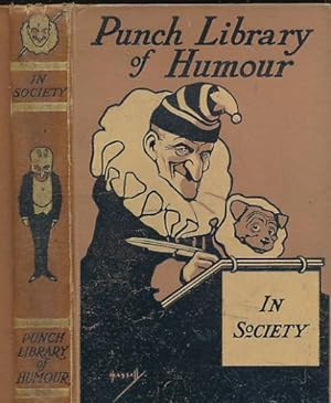 Seller image for In Society. The Punch Library of Humour. Volume 21 for sale by Barter Books Ltd