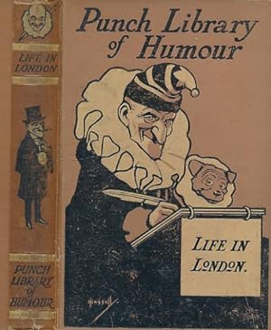 Imagen del vendedor de Life in London. The Punch Library of Humour. Volume 13 a la venta por Barter Books Ltd