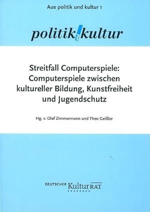 Bild des Verkufers fr Streitfall Computerspiele Computerspiele zwischen kultureller Bildung, Kunstfreiheit und Jugendschutz zum Verkauf von Berliner Bchertisch eG