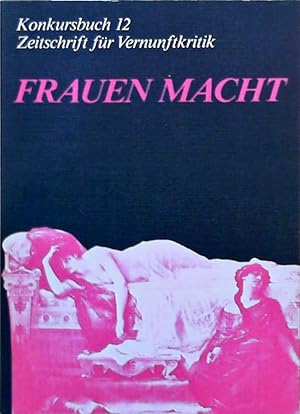 Immagine del venditore per Konkursbuch. Zeitschrift fr Vernunftkritik / Frauenmacht venduto da Berliner Bchertisch eG