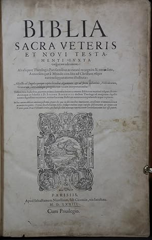 Biblia sacra veteris et novi testamenti iuxta vulgatam editionem: ab aliquot theologis Parisiensi...