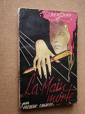 Imagen del vendedor de La Main Morte a la venta por Guy David Livres Noirs et Roses