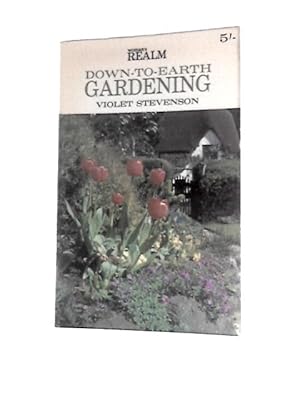 Bild des Verkufers fr Women's Realm Down to Earth Gardening zum Verkauf von World of Rare Books