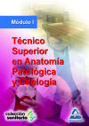 Técnico Superior en Anatomía Patológica y Citología. Módulo 1