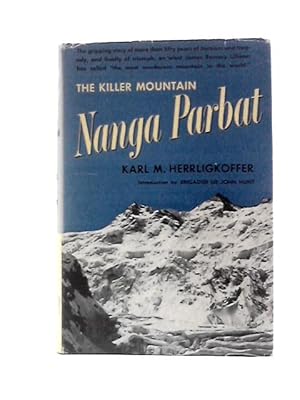 Bild des Verkufers fr Nanga Parbat the Killer Mountain zum Verkauf von World of Rare Books