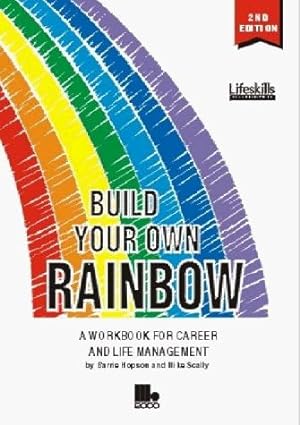 Seller image for Build Your Own Rainbow: a Workbook for Career and Life Management for sale by WeBuyBooks