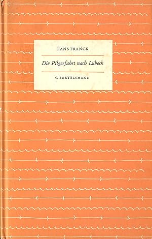 Imagen del vendedor de Die Pilgerfahrt nach Lbeck - Eine Bach-Novelle; 135. bis 154 Tausend 1952 - Das Kleine Buch - Band 5 a la venta por Walter Gottfried