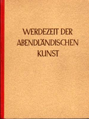 Imagen del vendedor de Werdezeit der abendlndischen Kunst a la venta por BuchSigel