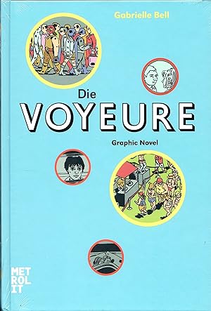 Image du vendeur pour Die Voyeure; Graphic Novel - bersetzt von Thomas Stegers mis en vente par Walter Gottfried