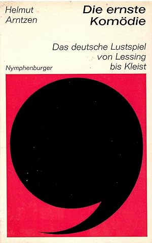 Bild des Verkufers fr Die ersnte Komdie. Das deutsche Lustspiel von Lessing bis Kleist. zum Verkauf von Antiquariat Biblion
