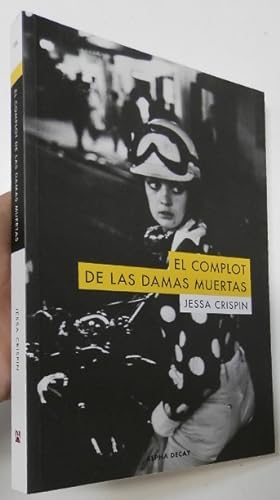 Seller image for El complot de las damas muertas for sale by Librera Mamut