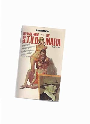 Bret Steele: The Man from S.T.U.D. vs The Mafia -by F W Paul ( omnibus edition that contains: The...