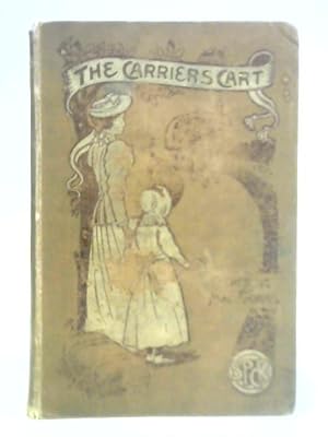 Image du vendeur pour The Carrier's Cart mis en vente par World of Rare Books