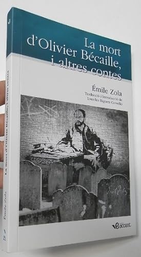 Image du vendeur pour La mort d'Olivier Bcaille, i altres contes mis en vente par Librera Mamut