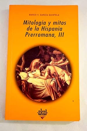 Seller image for Mitologa y mitos de la Hispania prerromana, 3 for sale by Alcan Libros