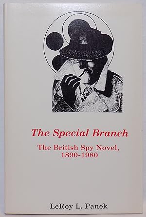 Seller image for The Special Branch: The British Spy Novel, 1890-1980 for sale by MLC Books