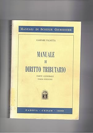 Immagine del venditore per Manuale di diritto tributario. Parte generale, terza edizione. venduto da Libreria Gull