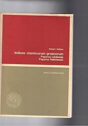 Imagen del vendedor de Indices chemicorum graecorum Papyrus Leidense Papirus Holmiensis. a la venta por Libreria Gull