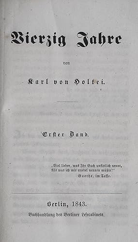 Vierzig Jahre. 8 Bände. Bln., Buchh. des Berliner Lesecabinets/ [Bd. 5/6:] Breslau, Schulz/ [Bd. ...