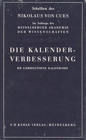 Imagen del vendedor de Die Kalenderverbesserung. Dt. von Viktor Stegemann. Unter Mitw. von Bernhard Bischoff / Schriften. a la venta por Fundus-Online GbR Borkert Schwarz Zerfa