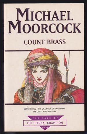 Seller image for Count Brass: Count Brass; The Champion of Garathorm; The Quest for Tanelorn for sale by Invisible Books