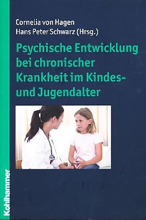 Bild des Verkufers fr Psychische Entwicklung bei chronischer Krankheit im Kindes- und Jugendalter. zum Verkauf von Fundus-Online GbR Borkert Schwarz Zerfa