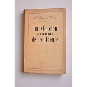 Imagen del vendedor de Intoxicacin oriental de Occidente a la venta por LIBRERA SOLAR DEL BRUTO