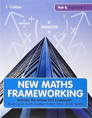 Bild des Verkufers fr New Maths Frameworking (19) - Year 8 Pupil Book 2 (Levels 5-6): Pupil (Levels 5-6) Bk. 2 zum Verkauf von WeBuyBooks