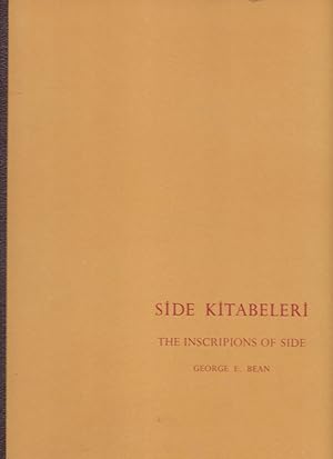 Side Kitabeleri - The Inscriptions of Side. Türk Tarih Kurumu Seri 5 ; No. 20; Antalya bölgesinde...