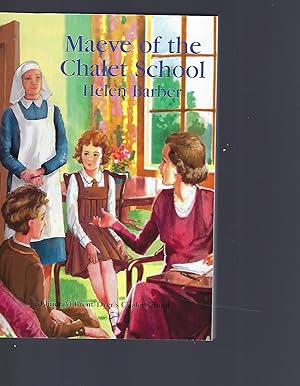 Imagen del vendedor de Maeve of the Chalet School a la venta por Peakirk Books, Heather Lawrence PBFA