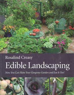 Edible Landscaping. Have your Garden and eat it too!