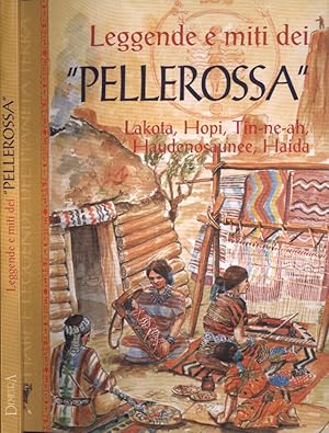 Seller image for Leggende e miti dei Pellerossa Lakota, Hopi, Tin - ne - ah, Haudenosaunee, Haida for sale by Biblioteca di Babele