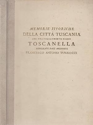 Bild des Verkufers fr Memorie istoriche della citt Tuscania che ora volgarmente dicesi Toscanella zum Verkauf von Biblioteca di Babele