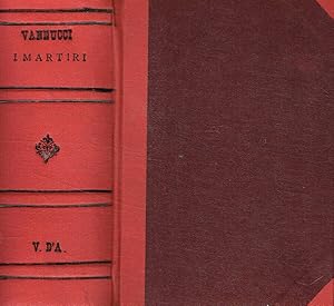 Bild des Verkufers fr I martiri della libert italiana dal 1794 al 1848. Memorie raccolte da Atto Vannucci. Vol.I, II, III zum Verkauf von Biblioteca di Babele