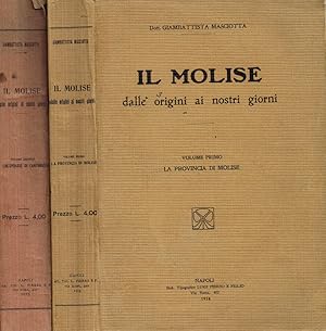Il Molise dalle origini ai nostri giorni. Vol.I, II I-La provincia di Molise. II-Il circondario d...