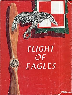 Immagine del venditore per Flight of Eagles: The Story of the American Kosciuszko Squadron in the Polish-Russian War 1919-1920 venduto da A Cappella Books, Inc.