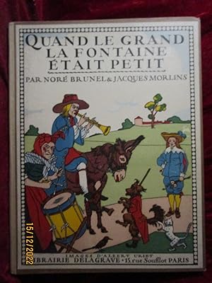 Bild des Verk�ufers f�r QUAND LE GRAND LA FONTAINE �TAIT PETIT zum Verkauf von LA FRANCE GALANTE