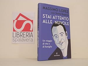 Stai attento alle nuvole. Un viaggio di vita e famiglia