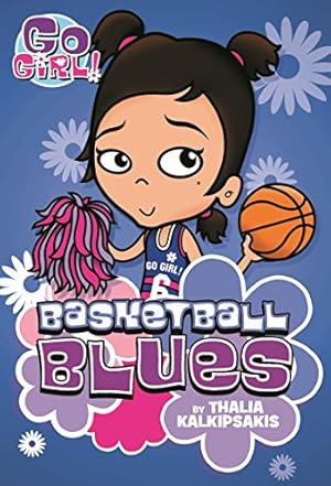 Seller image for Go Girl! #11 Basketball Blues for sale by Reliant Bookstore