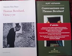 THOMAS BERNHARD , VIENA Y YO + CONVERSACIONES CON THOMAS BERNHARD 2ª edición