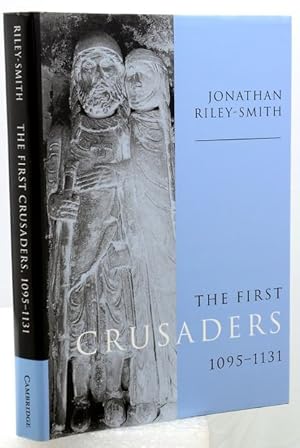 THE FIRST CRUSADERS 1095-1131.