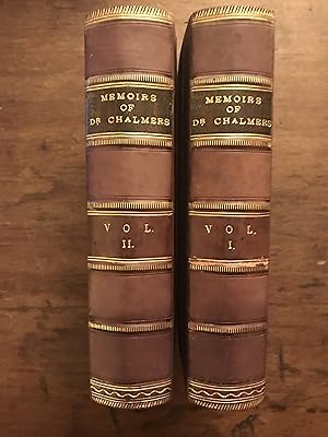 Imagen del vendedor de MEMOIRS OF THOMAS CHALMERS, DD, L.L.D BY HIS SON-IN-LAW a la venta por Haddington Rare Books