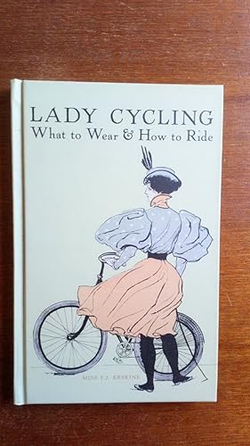 Immagine del venditore per Lady Cycling: What to Wear & How to Ride venduto da Le Plessis Books